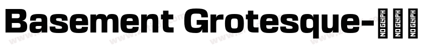 Basement Grotesque字体转换 Basement Grotesque字体转换